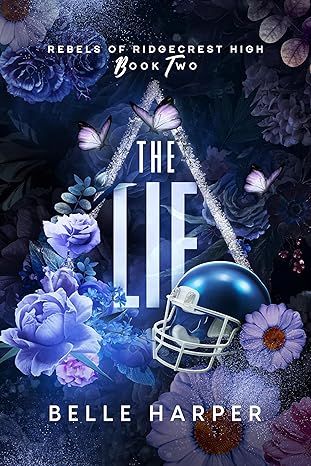 The Lie: Rebels of Ridgecrest High (Book 2)