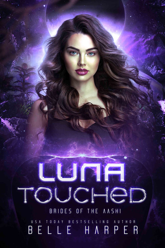 Luna Touched: A Sci-Fi Alien Romance (Brides of the Aashi Book 1)