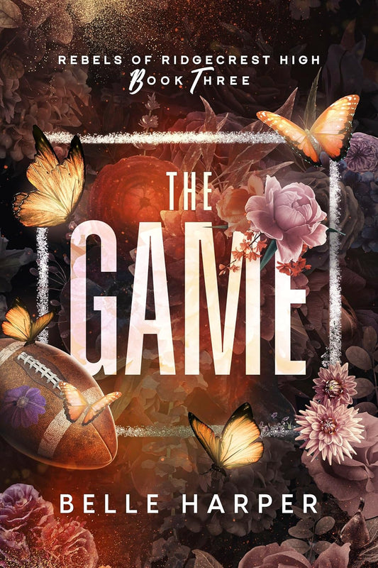 The Game: Rebels of Ridgecrest High (Book 3)